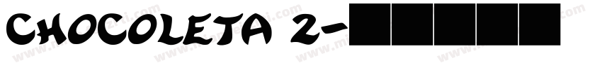 chocoleta 2字体转换